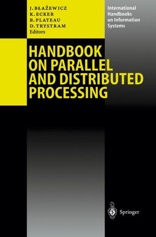 Handbook on Parallel and Distributed Processing