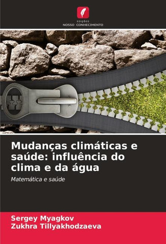 Mudanças climáticas e saúde: influência do clima e da água