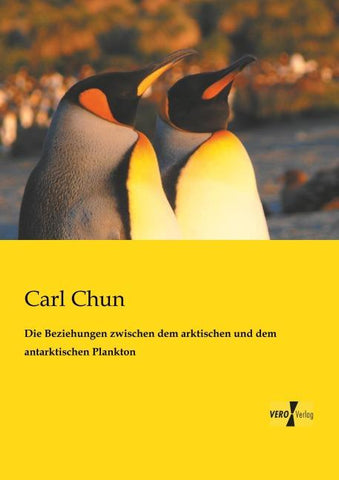 Die Beziehungen zwischen dem arktischen und dem antarktischen Plankton