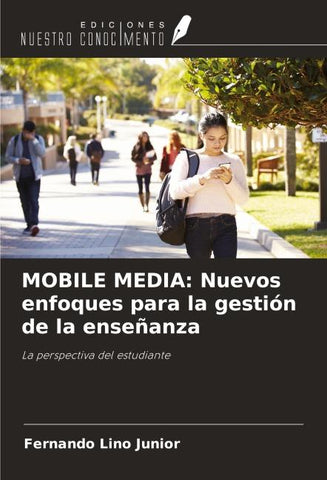 MOBILE MEDIA: Nuevos enfoques para la gestión de la enseñanza