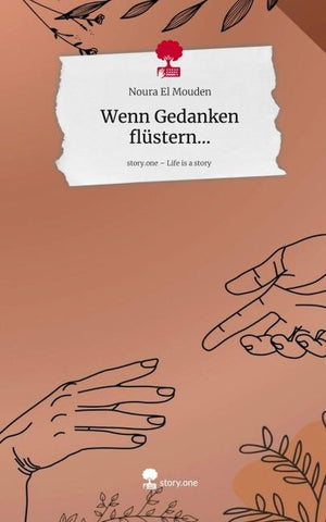 Wenn Gedanken flüstern.... Life is a Story - story.one
