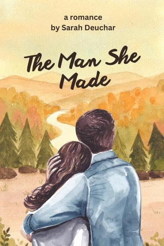 The Man She Made