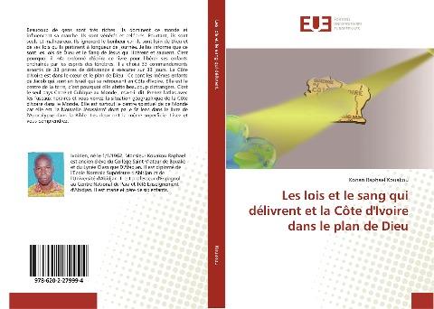 Les lois et le sang qui délivrent et la Côte d'Ivoire dans le plan de Dieu