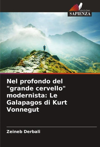 Nel profondo del "grande cervello" modernista: Le Galapagos di Kurt Vonnegut