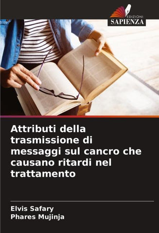 Attributi della trasmissione di messaggi sul cancro che causano ritardi nel trattamento