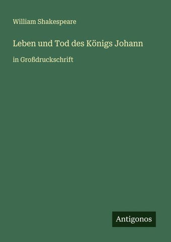 Leben und Tod des Königs Johann