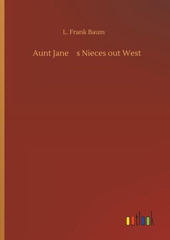 Aunt Janes Nieces out West