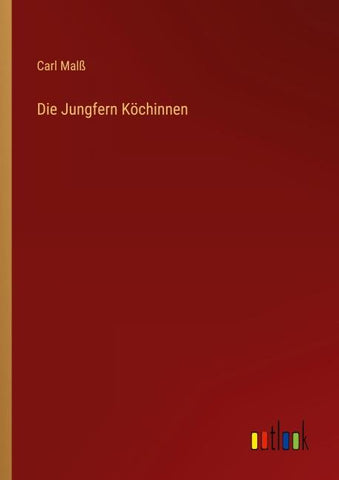 Die Jungfern Köchinnen