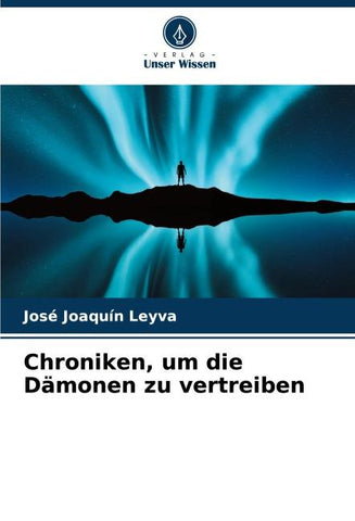 Chroniken, um die Dämonen zu vertreiben