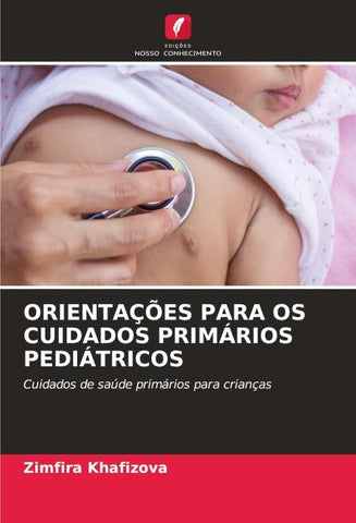 ORIENTAÇÕES PARA OS CUIDADOS PRIMÁRIOS PEDIÁTRICOS