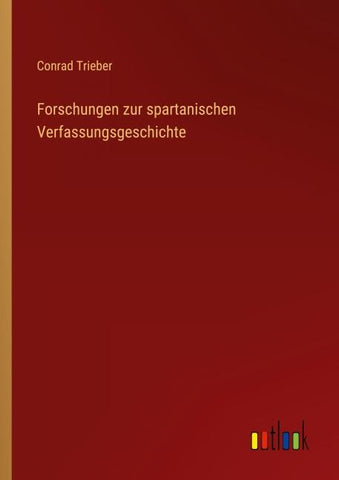 Forschungen zur spartanischen Verfassungsgeschichte