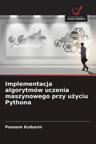 Implementacja algorytmów uczenia maszynowego przy u¿yciu Pythona