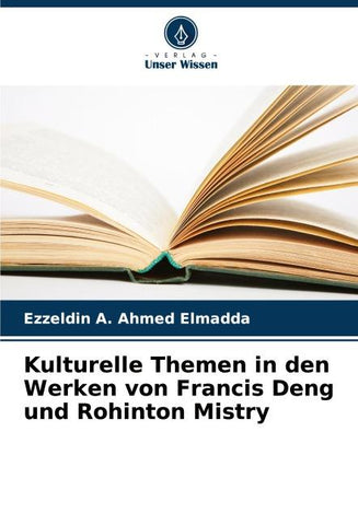 Kulturelle Themen in den Werken von Francis Deng und Rohinton Mistry