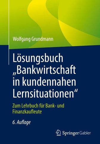 Lösungsbuch „Bankwirtschaft in kundennahen Lernsituationen"