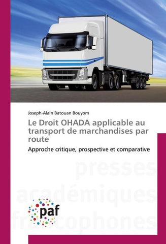 Le Droit OHADA applicable au transport de marchandises par route