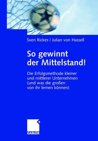 So gewinnt der Mittelstand!