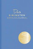 Das 6-Minuten-Erfolgsjournal (