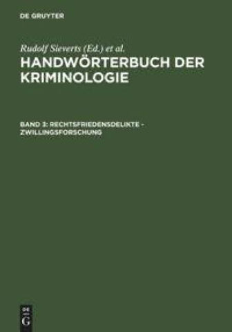 Handwörterbuch der Kriminologie / Rechtsfriedensdelikte - Zwillingsforschung