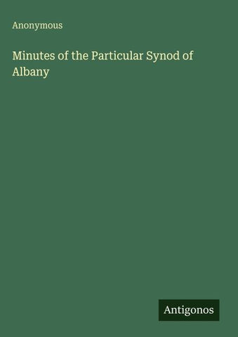 Minutes of the Particular Synod of Albany