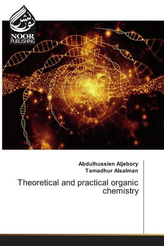 Theoretical and practical organic chemistry
