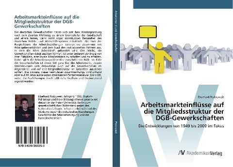 Arbeitsmarkteinflüsse auf die Mitgliedsstruktur der DGB-Gewerkschaften