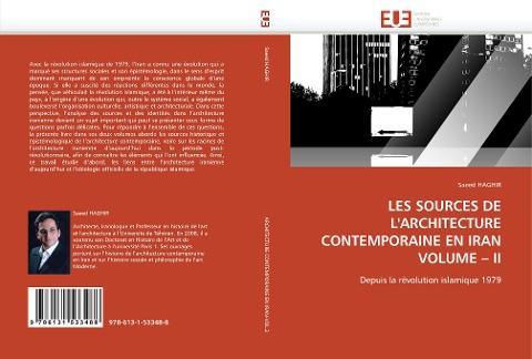 LES SOURCES DE L'ARCHITECTURE CONTEMPORAINE EN IRAN  VOLUME - II