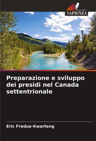 Preparazione e sviluppo dei presidi nel Canada settentrionale