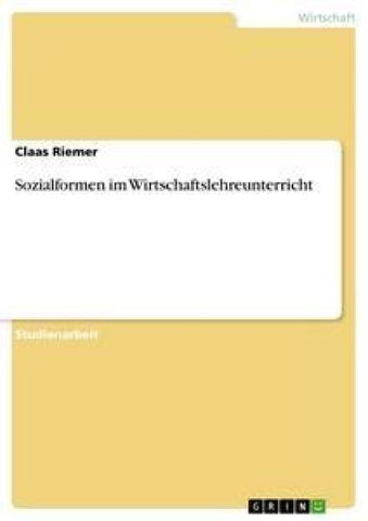 Sozialformen im Wirtschaftslehreunterricht