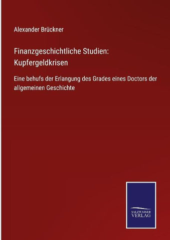 Finanzgeschichtliche Studien: Kupfergeldkrisen