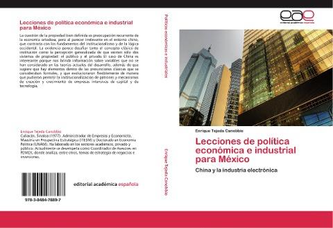 Lecciones de política económica e industrial para México