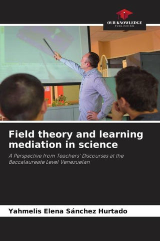 Field theory and learning mediation in science