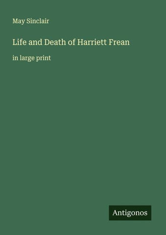 Life and Death of Harriett Frean