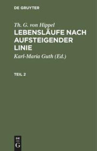 Lebensläufe nach aufsteigender Linie. Teil 2
