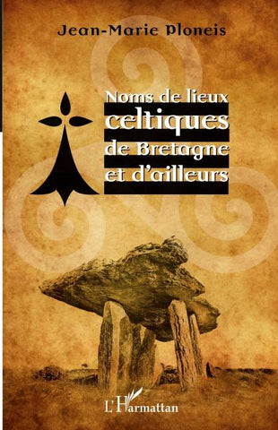 Noms de lieux celtiques de Bretagne et d'ailleurs