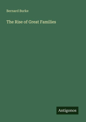 The Rise of Great Families