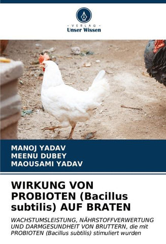 WIRKUNG VON PROBIOTEN (Bacillus subtilis) AUF BRATEN
