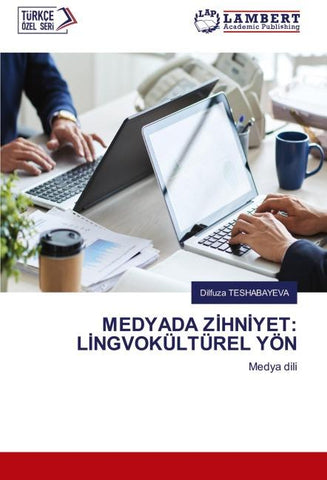 MEDYADA Z¿HN¿YET: L¿NGVOKÜLTÜREL YÖN