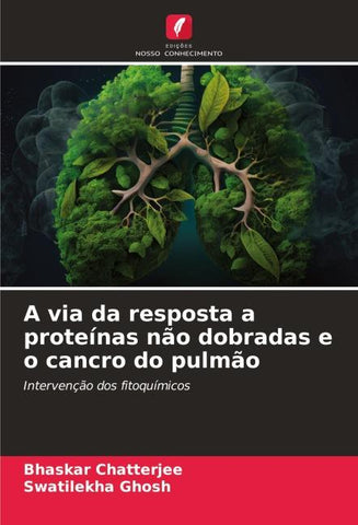 A via da resposta a proteínas não dobradas e o cancro do pulmão