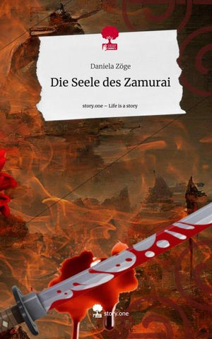 Die Seele des Zamurai. Life is a Story - story.one