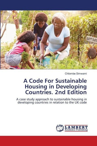 A Code For Sustainable Housing in Developing Countries. 2nd Edition