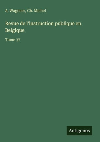 Revue de l'instruction publique en Belgique