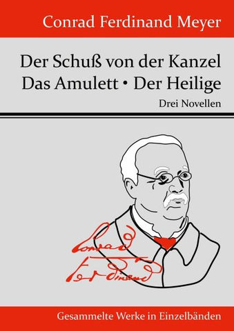 Der Schuß von der Kanzel / Das Amulett / Der Heilige
