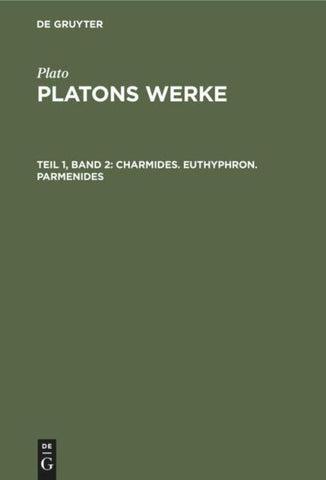Charmides. Euthyphron. Parmenides