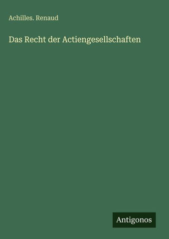 Das Recht der Actiengesellschaften