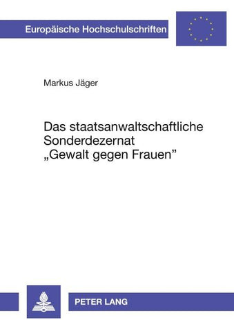 Das staatsanwaltschaftliche Sonderdezernat 'Gewalt gegen Frauen'