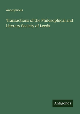 Transactions of the Philosophical and Literary Society of Leeds