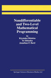 Nondifferentiable and Two-Level Mathematical Programming