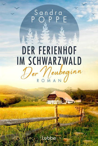 Der Ferienhof im Schwarzwald - Der Neubeginn