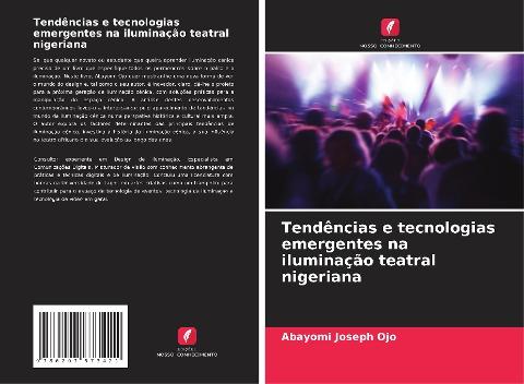 Tendências e tecnologias emergentes na iluminação teatral nigeriana
