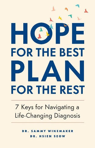 Hope for the Best, Plan for the Rest
